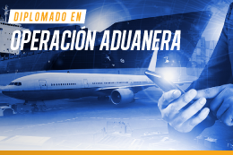 diplomado-en-operacion-aduanera