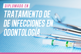 diplomado-en-tratamiento-de-infecciones-odontologia