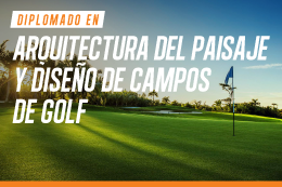 diplomado-en-arquitectura-del-paisaje-y-diseno-de-campos-de-golf